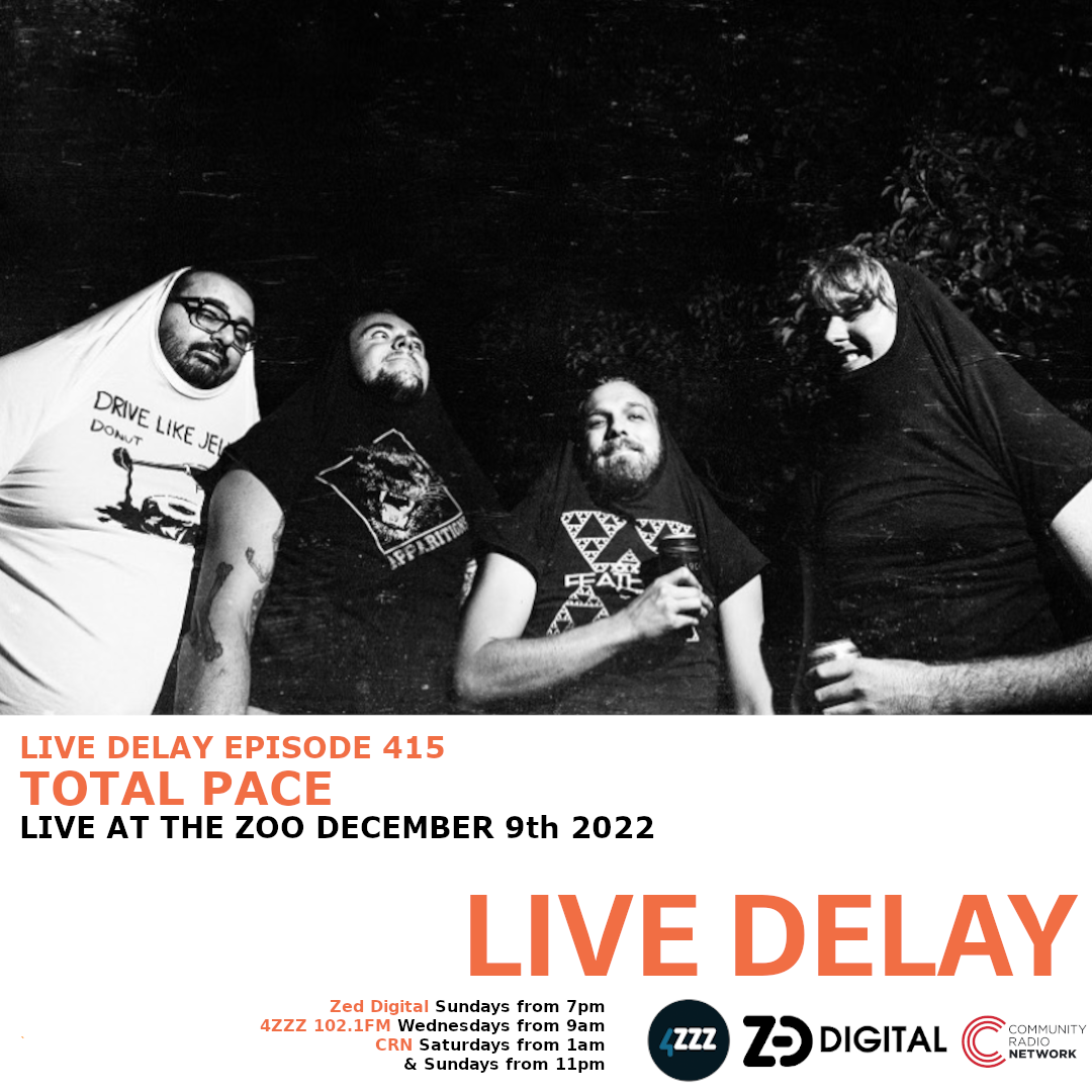 Live Delay Episode 415 featuring Total Pace